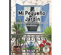 Mi pequeño jardín: Cuaderno de seguimiento para plantas de interior y jardinería urbana. Contiene 60 fichas para cuidar tus plantas, ideal para ... la jardinería. Portada con diseño de balcón