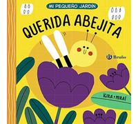 Mi pequeño jardín. Querida abejita (Castellano - A PARTIR DE 0 AÑOS - PROYECTO DE 0 A 3 AÑOS - Libros manipulativos)