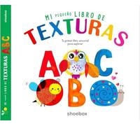 Mi Pequeño libro de Texturas A B C (Mi pequeño toca y siente)