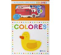Mi pequeño libro-puzle. Colores (Castellano - A PARTIR DE 0 AÑOS - PROYECTO DE 0 A 3 AÑOS - Libros manipulativos)