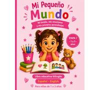 Mi pequeño mundo: Libro educativo bilingüe Español - English - Edición Niña