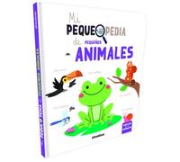Mi Pequepedia De Pequeños Animales