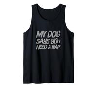 Mi Perro Dice Que Necesitas una Siesta Dueño de Perro Divertido Mi Perro Dice Significado Camiseta sin Mangas