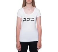 Mi Perro Dijo Que Eres Una Zorra Camiseta De Manga Corta Blanca con Cuello Redondo para Mujer T-Shirt Short Sleeve White Crewneck tee For Women