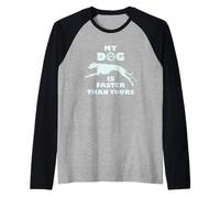 Mi Perro es más rápido Que el tuyo Perro de Carreras de Galgo inglés Camiseta Manga Raglan