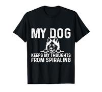 Mi Perro Evita Que mis Pensamientos giren en Espiral Cita Divertida Camiseta