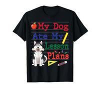 Mi Perro Husky Siberiano comió mis Planes de lecciones Papá mamá Maestro Camiseta