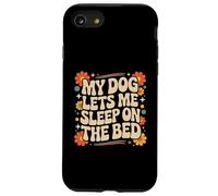 Mi Perro me Deja Dormir en la Cama, Divertido dueño de un Perro, Genial Carcasa para iPhone SE (2020) / 7/8