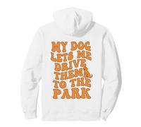 Mi Perro me Deja llevarlos al Parque Humor Divertido sobre Mascotas Sudadera con Capucha