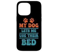 Mi Perro me Deja Usar su Cama Cita Divertida Carcasa para iPhone 14 Pro MAX