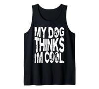 Mi Perro Piensa Que Soy Genial Camiseta sin Mangas