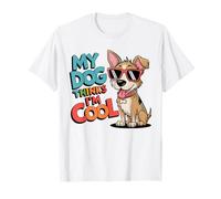 Mi perro piensa que soy genial Dueño de perro divertido Amante de mascotas Camiseta