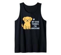 Mi Perro Piensa Que Soy Impresionante Lindo Cachorro Camiseta sin Mangas