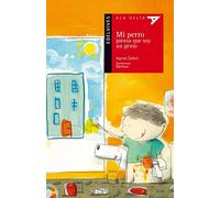 Mi perro piensa que soy un genio: 70 (Ala Delta - Serie roja)