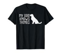 Mi Perro Sabe Cosas Divertidas, Humor para Padres de Mascotas Camiseta