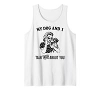 Mi Perro y yo hablamos de ti Braco alemán de Pelo Corto. Camiseta sin Mangas