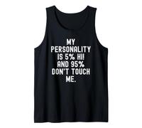 mi Personalidad es 5 Hola y 95 no me toques Gracioso Camiseta sin Mangas