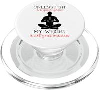 Mi Peso no es tu Negocio Hombre sarcástico Yoga Zen Hombres Fit PopSockets PopGrip para MagSafe