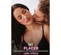 Mi Placer: Novela Erótica con Escenas de Sexo Explícito para Adultos: 263