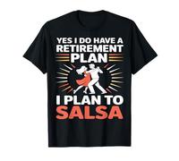 Mi Plan de jubilación es Bailar Salsa Divertido latín Camiseta