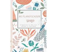Mi planificador diario: Organiza tu día con calma y claridad · Agenda diaria sin fechas · Productividad y bienestar