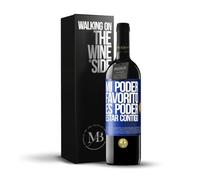 «mi poder favorito es poder estar contigo» Mensaje en una Botella. Vino Tinto Premium Reserva 12 Meses + Gift Box. Etiqueta Azul PERSONALIZABLE