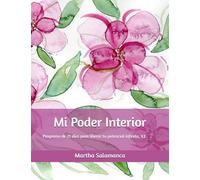 Mi Poder Interior V.E.: Programa de 21 días para liberar tu potencial infinito versión extendida