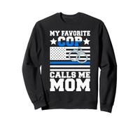 Mi policía Favorito me Llama mamá de la policía Sudadera