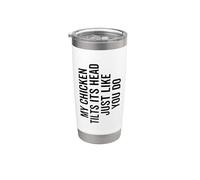 Mi pollo inclina su cabeza como tú lo haces Granjero divertido Vaso térmico de acero inoxidable de doble pared