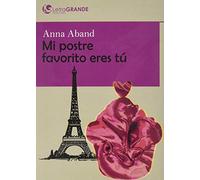 Mi postre favorito eres tú. (edición en letra grande)
