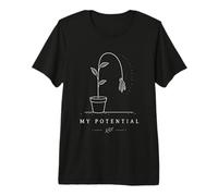 Mi potencial Planta en Maceta de Flores marchitas sarcástica Camiseta Premium