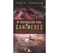 MI PREPARACION PARA GANIMEDES (2011)