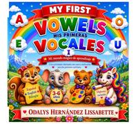 Mi Primer ABC con Arcoíris - Vocales: Libro Bilingüe para Trazar y Colorear A-E-I-O-U