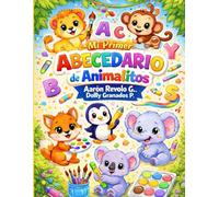Mi primer Abecedario de Animalitos: Libro para colorear o pintar
