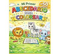 Mi Primer Abecedario para Colorear: Animales de la A a la Z | Libro para Colorear para Niños de 3 a 5 Años