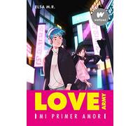 Mi primer amor (Love Army 1) (Wattpad)