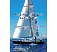 MI PRIMER ATLÁNTICO EN SOLITARIO: Regata Transquadra Solo 2008-2009 Saint-Nazaire - Martinica