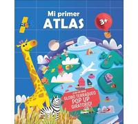 Mi primer Atlas (Aprender, jugar y descubrir)