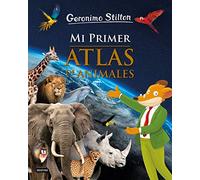 Mi primer atlas de animales (Geronimo Stilton)