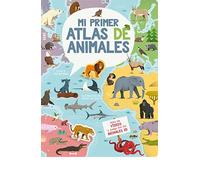 Mi primer atlas de animales (ILUSTRADO)