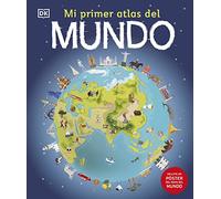 Mi primer atlas del mundo: (Incluye un póster del mapa del mundo)