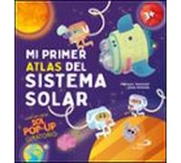 Mi Primer Atlas Del Sistema Solar