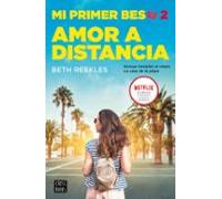 Mi Primer Beso 2. Amor A Distancia