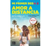 Mi primer beso 2. Amor a distancia (Ficción)