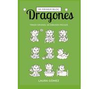 Mi primer bloc: dragones: Dibujos muy grandes y sencillos para niños de 2 a 4 años