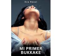 Mi Primer Bukkake: Relatos Eróticos de Sexo para Adultos: 46