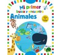 Mi Primer Busca Y Encuentra. Animales