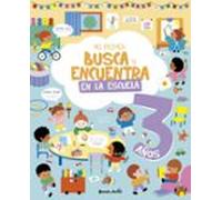 Mi Primer Busca Y Encuentra. En La Escuela. 3 Años