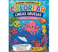 Mi primer cuadernillo de colorear: Líneas gruesas: Animales marinos | 50 dibujos grandes y sencillos para colorear para niños de 2 a 5 años