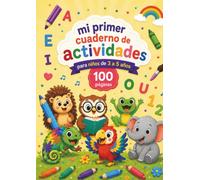 Mi primer cuaderno de Actividades: para niños de 3 a 5 años (Mundo Mágico para niños)